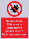 do-not-enter-this-area-is-temporarily-closed-due-to-high-temperatures~